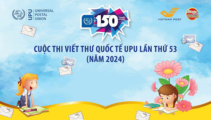 Trao đổi của Ban giám khải về chủ đề Cuộc thi viết thư Quốc tế UPU lần thứ 53 (năm 2024)